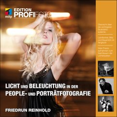 Licht und Beleuchtung in der People- und Porträtfotografie - Reinhold, Friedrun