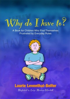 Why Do I Have To? - Leventhal-Belfer, Laurie