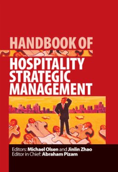 Handbook of Hospitality Strategic Management - Olsen, Michael / Zhao, Jinlin (ed.)