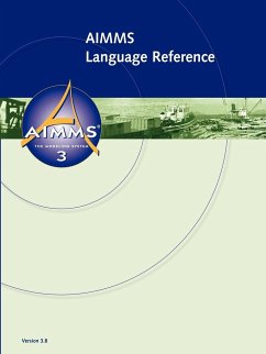 AIMMS 3.8 - Language Reference - Roelofs, Marcel; Bisschop, Johannes