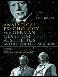 Analytical Psychology and German Classical Aesthetics - Bishop, Paul