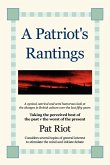 A Patriot's Rantings A Patriot's Rantings