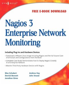 Nagios 3 Enterprise Network Monitoring Including Plug-Ins and Hardware Devices - Schubert, Max;Bennett, Derrick;Gines, Jonathan