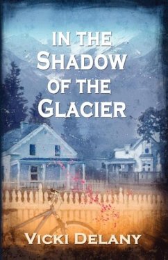 In the Shadow of the Glacier - Delany, Vicki