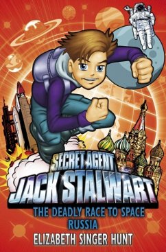Jack Stalwart: The Deadly Race to Space - Singer Hunt, Elizabeth