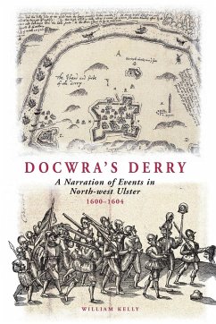 Docwra's Derry - Docwra, Henry; Kelly, William