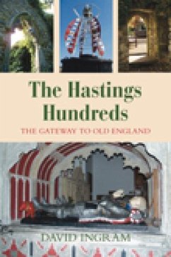 Exploring the Hastings Hundreds - Ingram, David