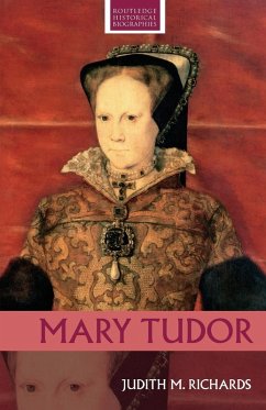 Mary Tudor - Richards, Judith M.