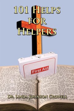 101 Helps for Helpers - Crowell, Linda Johnson