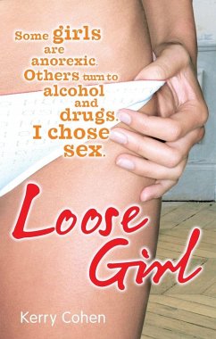 Loose Girl - Cohen, Kerry (Author)