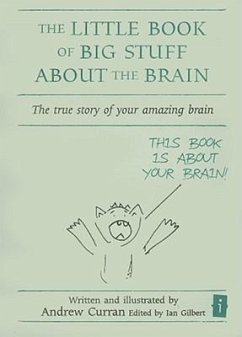 The Little Book of Big Stuff about the Brain - Curran, Andrew