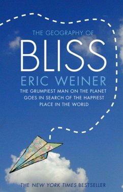 The Geography of Bliss - Weiner, Eric