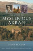 The Guide to Mysterious Arran