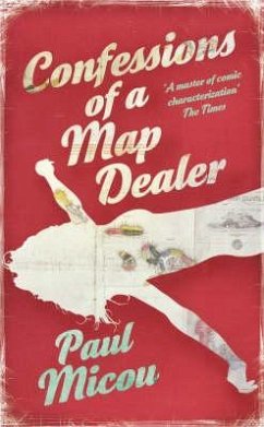 Confessions of a Map Dealer - Micou, Paul