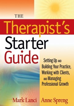 The Therapist's Starter Guide - Lanci, Mark; Spreng, Anne