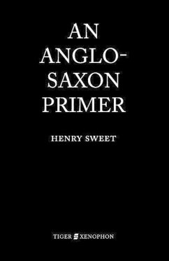 An Anglo-Saxon Primer - Sweet, H.