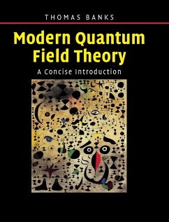 Modern Quantum Field Theory - Banks, Tom