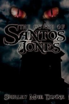 The Curse of Santos Jones - Doane, Shirley Mae