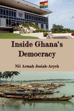 Inside Ghana's Democracy - Josiah-Aryeh, Nii Armah