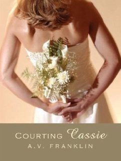 Courting Cassie - Franklin, A. V.