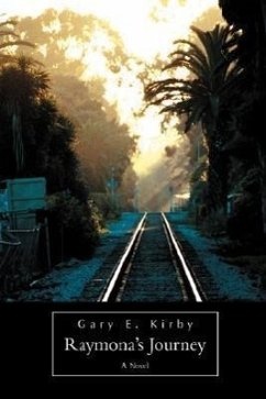 Raymona's Journey - Kirby, Gary E.