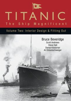 Titanic: The Ship Magnificent - Volume II - Beveridge, Bruce; Braunschweiger, Art; Hall, Steve; Klistorner, Daniel; Andrews, Scott
