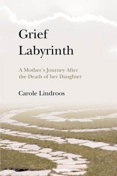 Grief Labyrinth - Lindroos, Carole