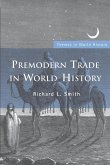 Premodern Trade in World History Premodern Trade in World History