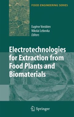 Electrotechnologies for Extraction from Food Plants and Biomaterials - Vorobiev, Eugene / Lebovka, Nikolai (eds.)