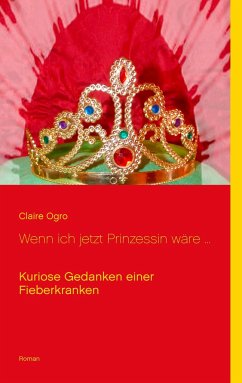 Wenn ich jetzt Prinzessin wäre ...