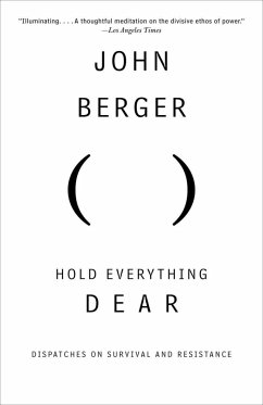 Hold Everything Dear - Berger, John