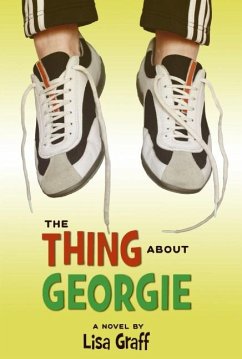 The Thing about Georgie - Graff, Lisa