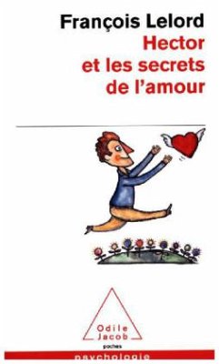Hector et les secrets de l' amour - Lelord, François
