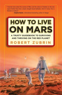 How to Live on Mars - Zubrin, Robert