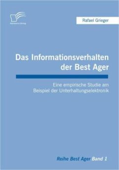 Das Informationsverhalten der Best Ager - Grieger, Rafael