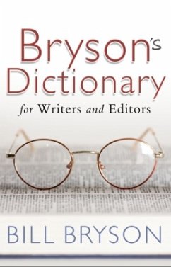 Bryson's Dictionary: for Writers and Editors - Bryson, Bill