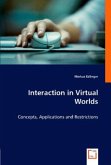 Interaction in Virtual Worlds
