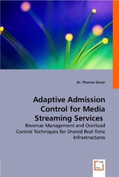 Adaptive Admission Control for Media Streaming Services - Setzer, Thomas