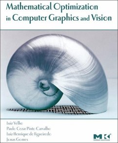 Mathematical Optimization in Computer Graphics and Vision - Velho, Luiz;Carvalho, Paulo;Gomes, Jonas