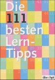 Die 111 besten Lern-Tipps