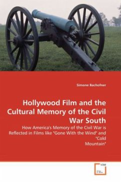Hollywood Film and the Cultural Memory of the Civil War South - Bachofner, Simone