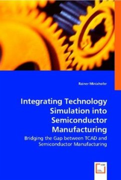 Integrating Technology Simulation into Semiconductor Manufacturing - Rainer Minixhofer