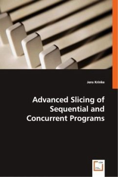Advanced Slicing of Sequential and Concurrent Programs - Jens Krinke