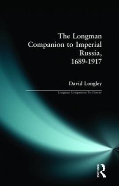 Longman Companion to Imperial Russia, 1689-1917 - Longley, David