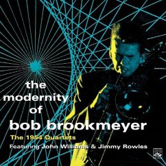 The Modernity Of Bob Brookmeyer-The 1954 Quartets - Brookmeyer,Bob