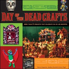 Day of the Dead Crafts - Arquette, Kerry; Zocchi, Andrea; Vigil, Jerry
