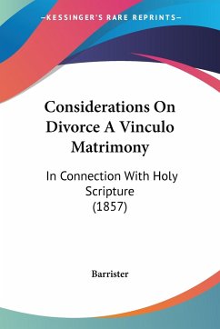 Considerations On Divorce A Vinculo Matrimony