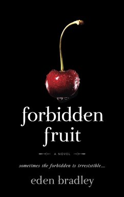 Forbidden Fruit - Bradley, Eden