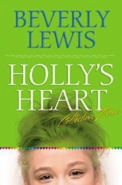 Holly's Heart Collection Three - Lewis, Beverly
