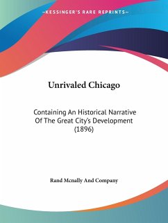 Unrivaled Chicago - Rand Mcnally And Company